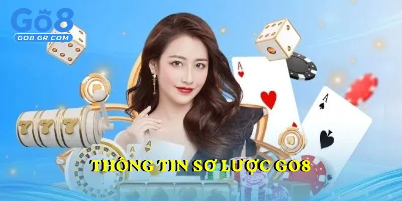 Thông tin sơ lược GO8